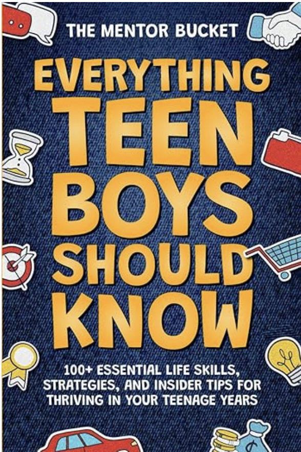Everything Teen Boys Should Know 