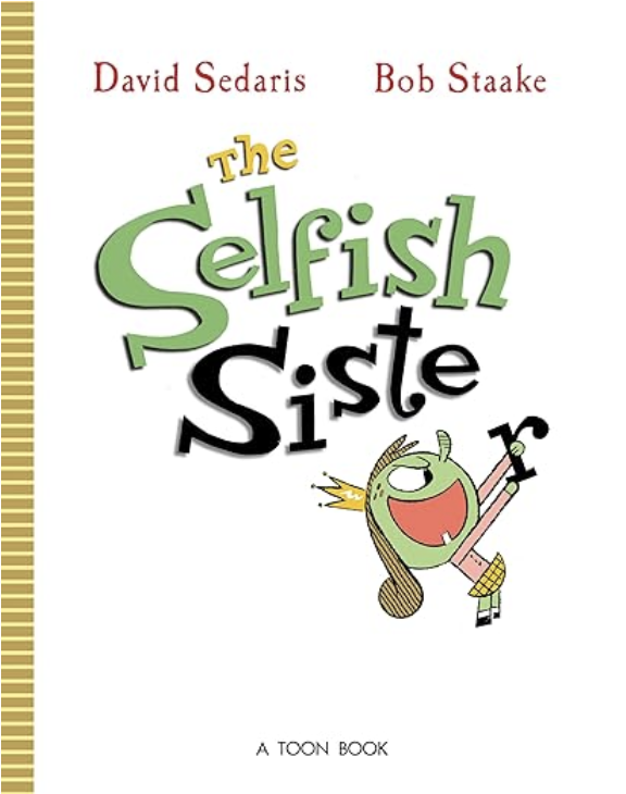 The Selfish Sister 