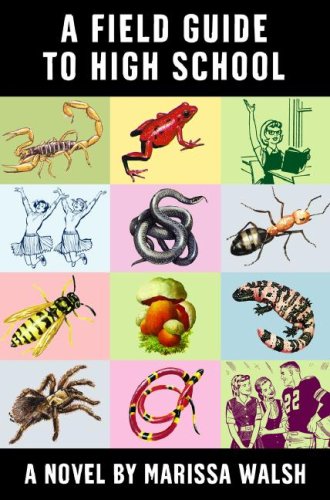 Field Guide to High School, A