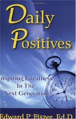 Daily Positives: Inspiring Greatness in the Next Generation