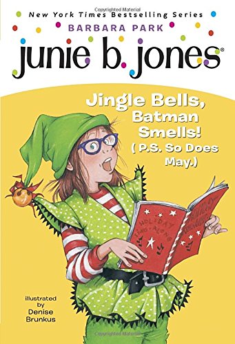 Junie B., First Grader: Jingle Bells, Batman Smells