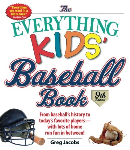 Everything Kids Baseball Book, The