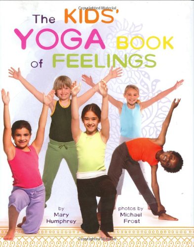 Kids' Yoga Book of Feelings, The